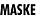 MASKE