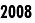 2008